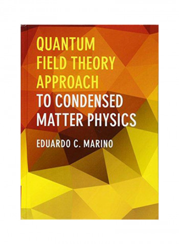 Quantum Field Theory Approach to Condensed Matter Physics Hardcover