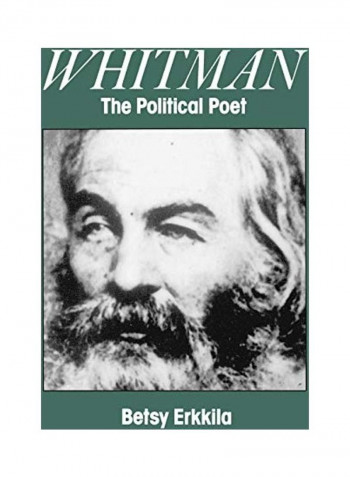 Whitman the Political Poet Paperback English by Betsy Erkkila