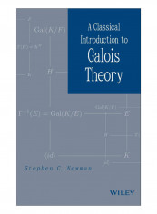 A Classical Introduction To Galois Theory Hardcover