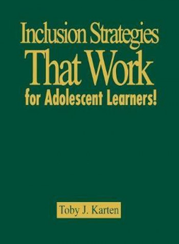 Inclusion Strategies That Work For Adolescent Learners! Hardcover English by Toby J. Karten