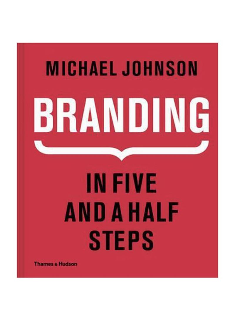 Branding : In Five And A Half Steps Hardcover