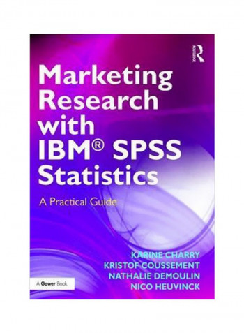 Marketing Research With IBM SPSS Statistics: A Practical Guide Paperback 2