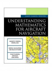 Understanding Mathematics For Aircraft Navigation Paperback