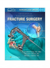 Harborview Illustrated Tips And Tricks In Fracture Surgery Hardcover 2