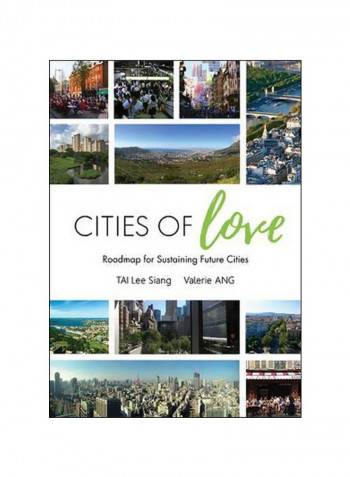 Cities Of Love: Roadmap For Sustaining Future Cities Paperback
