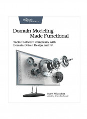 Domain Modeling Made Functional Paperback English by Scott Wlaschin - February 20, 2018