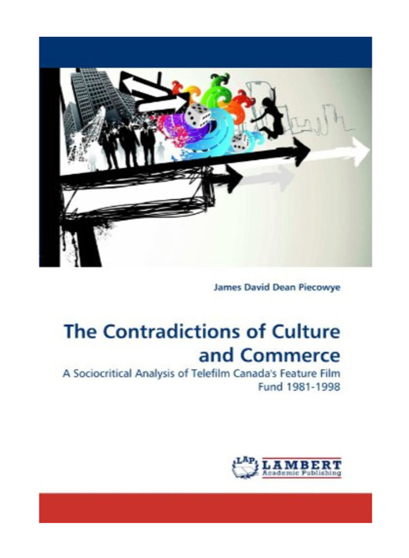 The Contradictions Of Culture And Commerce Paperback