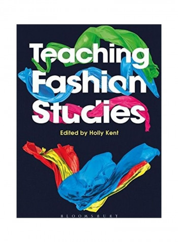 Teaching Fashion Studies Hardcover English by Holly M. Kent