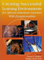 Creating Successful Learning Environments for African American Learners with Exceptionalities Hardcover English by Festus E. Obiakor