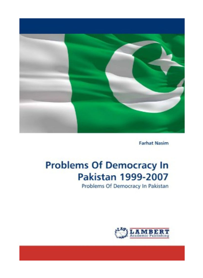 Problems Of Democracy In Pakistan 1999-2007 Paperback