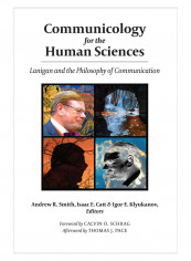 Communicology For The Human Sciences Hardcover New Edition