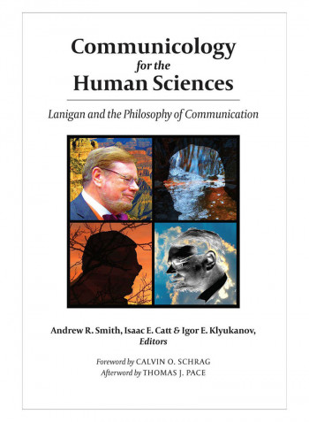 Communicology For The Human Sciences Hardcover New Edition