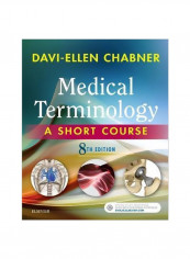 Medical Terminology: A Short Course Paperback 8