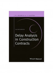 Delay Analysis In Construction Contracts Hardcover 2
