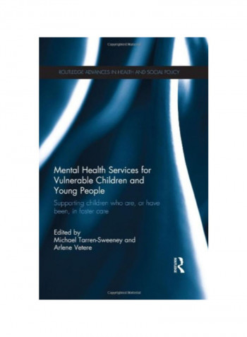 Mental Health Services For Vulnerable Children And Young People: Supporting Children Who Are, Or Have Been, In Foster Care Hardcover English by Michael Tarren-Sweeney - 41502