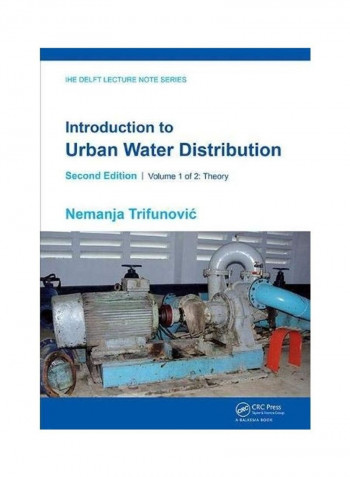 Introduction to Urban Water Distribution Paperback English by Nemanja Trifunovic