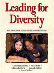 Leading For Diversity: How School Leaders Promote Positive Interethnic Relations Hardcover English