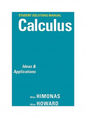 Student Solutions Manual To Accompany Calculus: Ideas And Applications Paperback