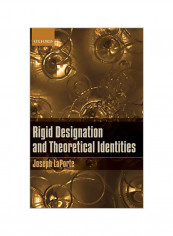Rigid Designation And Theoretical Identities Hardcover