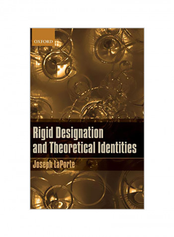 Rigid Designation And Theoretical Identities Hardcover