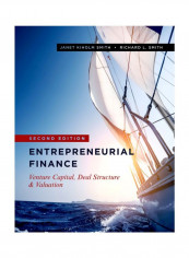 Entrepreneurial Finance: Venture Capital, Deal Structure And Valuation, Second Edition Hardcover 2