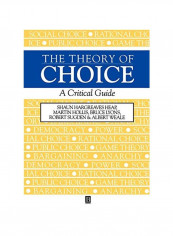 The Theory of Choice: A Critical Guide Paperback