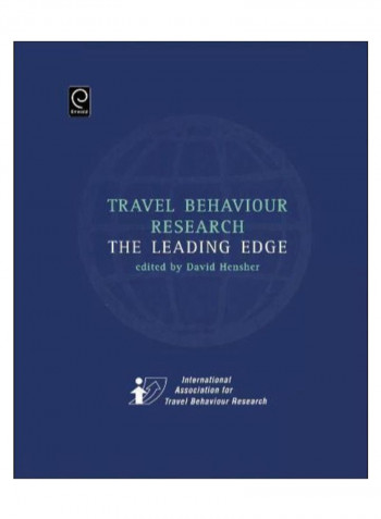 Travel Behaviour Research Hardcover 1st Edition