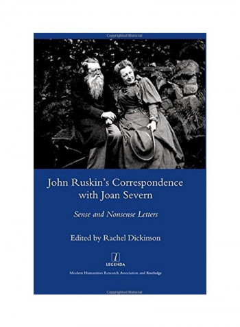 John Ruskin's Correspondence with Joan Severn: Sense and Nonsense Letters Hardcover English by Rachel Dickinson