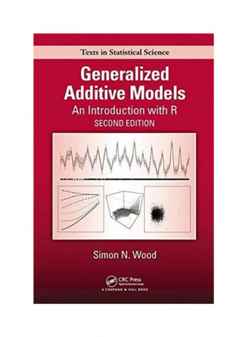 Generalized Additive Models: An Introduction With R, Second Edition Hardcover