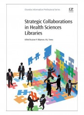 Strategic Collaborations In Health Sciences Libraries Paperback