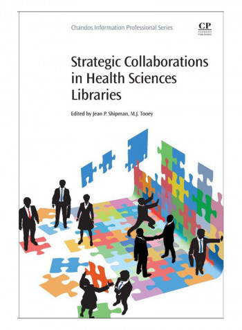 Strategic Collaborations In Health Sciences Libraries Paperback