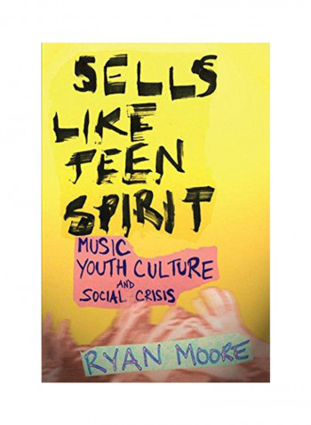 Sells like Teen Spirit Hardcover