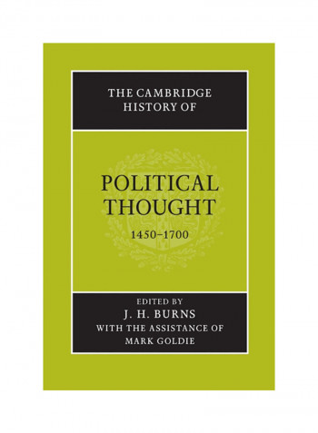 The Cambridge History Of Political Thought 1450 1700 Paperback