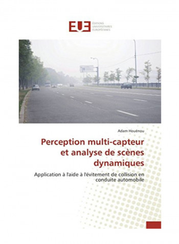 Perception Multi-Capteur Et Analyse De Scenes Dynamiques Paperback