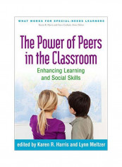 The Power Of Peers In The Classroom : Enhancing Learning And Social Skills Hardcover