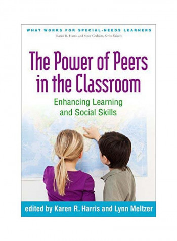 The Power Of Peers In The Classroom : Enhancing Learning And Social Skills Hardcover