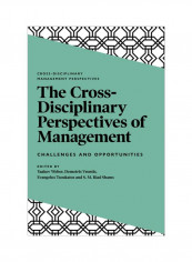 The Cross-Disciplinary Perspectives Of Management: Challenges And Opportunities Hardcover