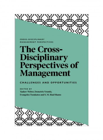 The Cross-Disciplinary Perspectives Of Management: Challenges And Opportunities Hardcover