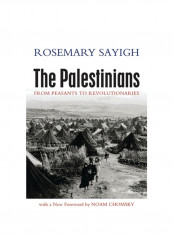 The Palestinians: From Peasants To Revolutionaries Hardcover