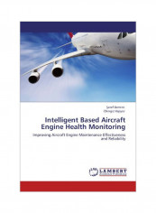 Intelligent Based Aircraft Engine Health Monitoring Paperback reviews Intelligent Based Aircraft Engine Health Monitoring Paperback