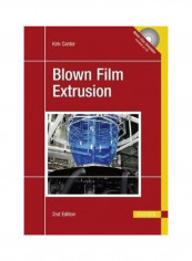 Blown Film Extrusion Edition II Hardcover English by Kirk Cantor reviews Blown Film Extrusion Edition II Hardcover English by Kirk Cantor