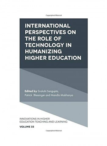 International Perspectives On The Role Of Technology In Humanizing Higher Education Hardcover English by Enakshi SenGupta