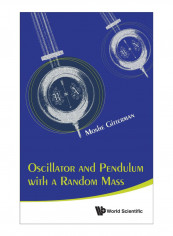 Oscillator And Pendulum With A Random Mass Hardcover