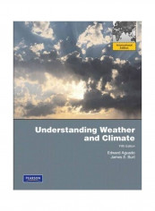 Understanding Weather and Climate: International Edition Paperback English by Edward Aguado