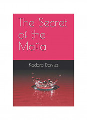 The Secret Of The Mafia Paperback English by Kadora Daniels - 01-Jan-2019