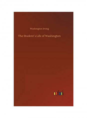 The Student´s Life Of Washington Hardcover English by Washington Irving