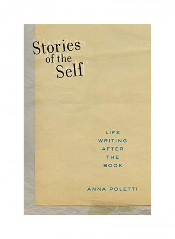Stories Of The Self Hardcover English by Anna Poletti