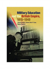 Military Education And The British Empire, 1815-1949 Hardcover