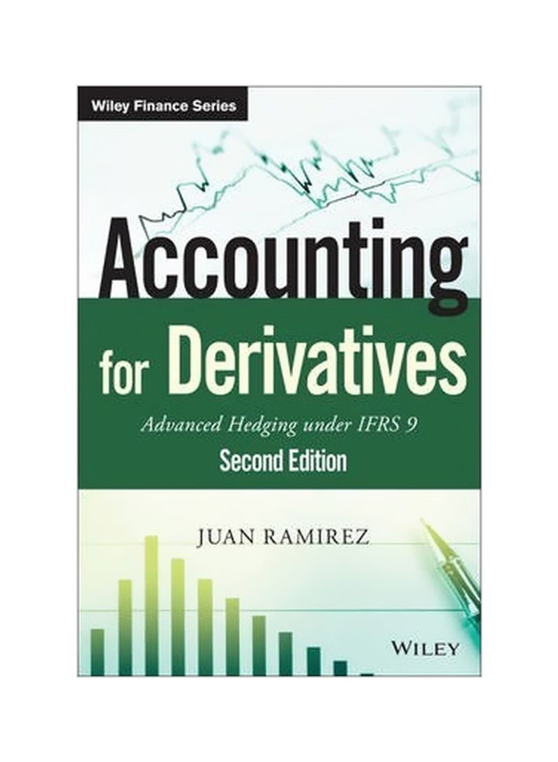 Accounting For Derivatives: Advanced Hedging Under IFRS 9 Hardcover