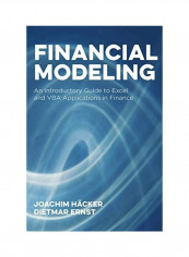 Financial Modeling: An Introductory Guide to Excel and VBA Applications in Finance Hardcover